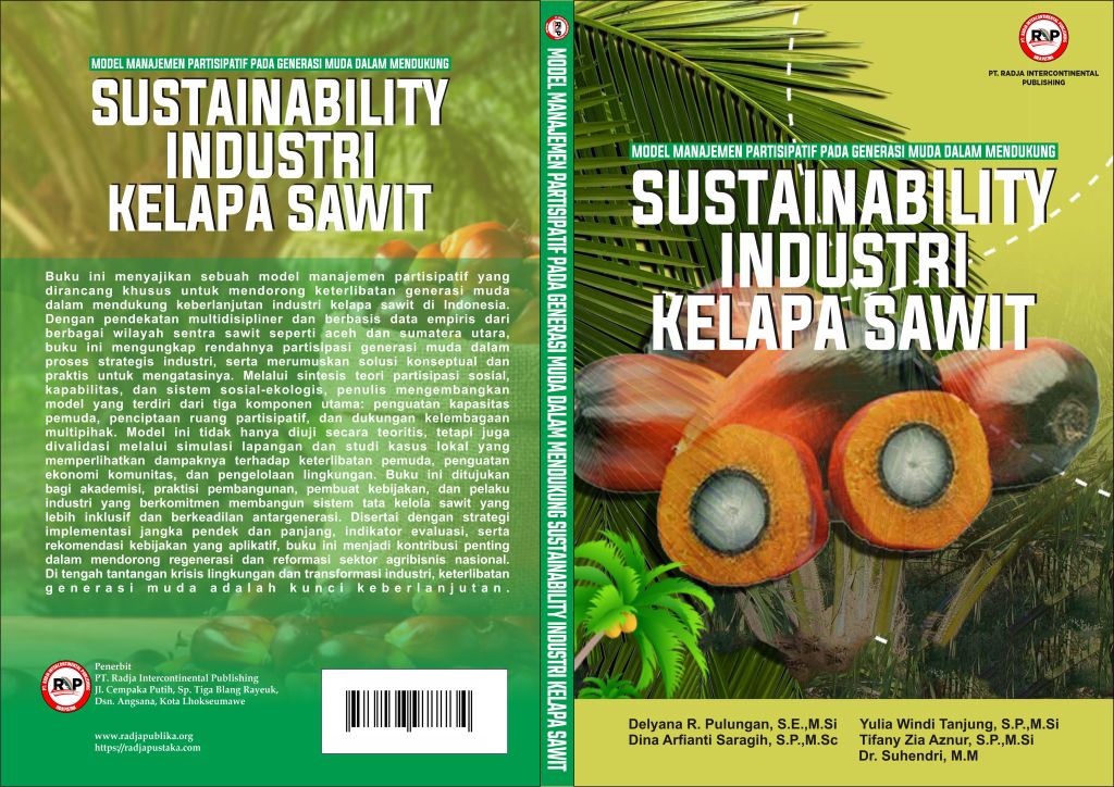 MODEL MANAJEMEN PARTISIPATIF PADA GENERASI MUDA DALAM MENDUKUNG SUSTAINABILITY INDUSTRI KELAPA&nbsp;SAWIT